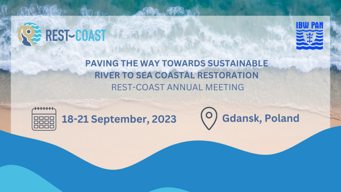 Paving the way towards sustainable river to sea coastal restoration: REST-COAST Annual Meeting